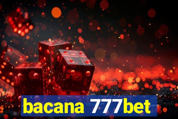 bacana 777bet